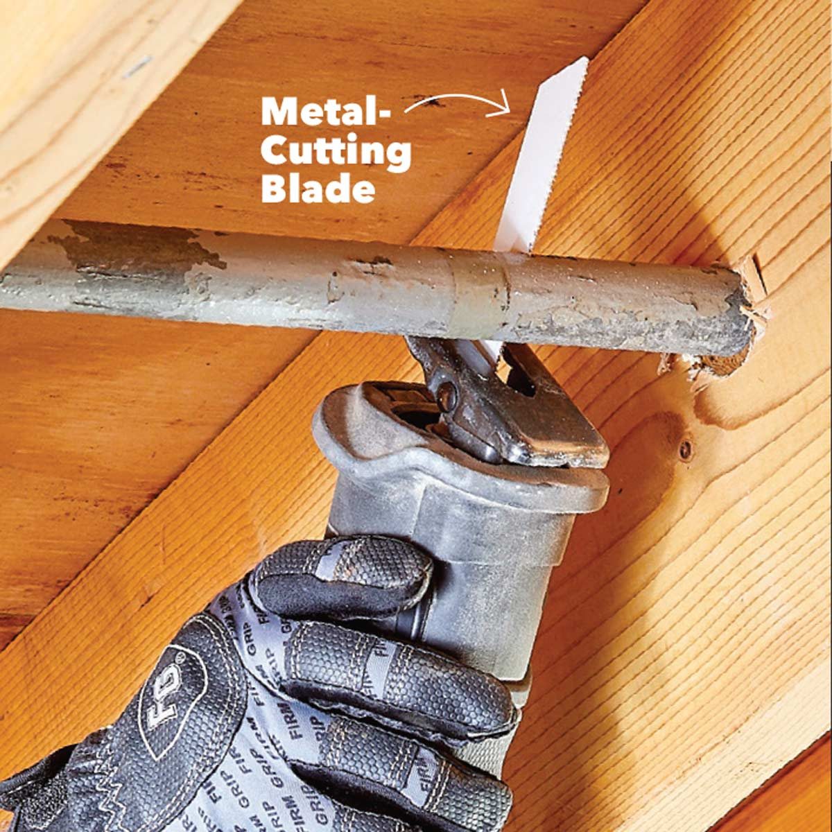 Cut smarter: use a reciprocating saw