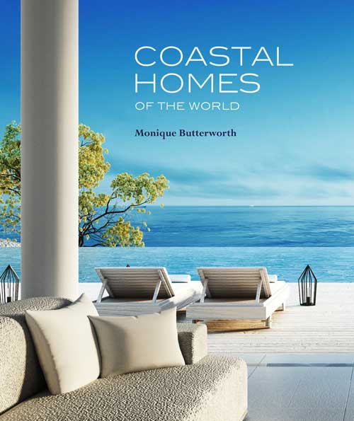 coastal homes of the world, monique butterworth, 