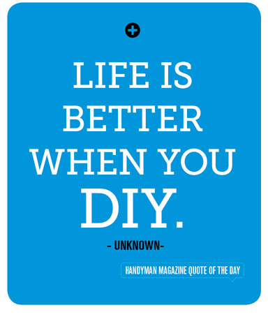 life is better when you DIY, handyman magazine, 